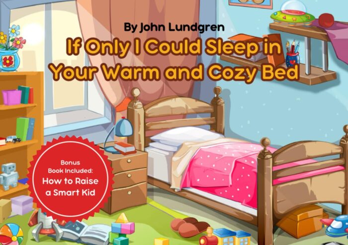 If Only I Could Sleep in Your Warm and Cozy Bed